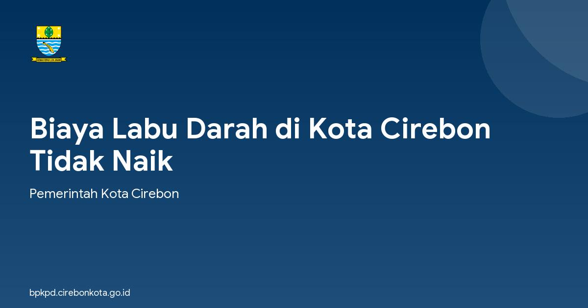Biaya Labu Darah di Kota Cirebon Tidak Naik