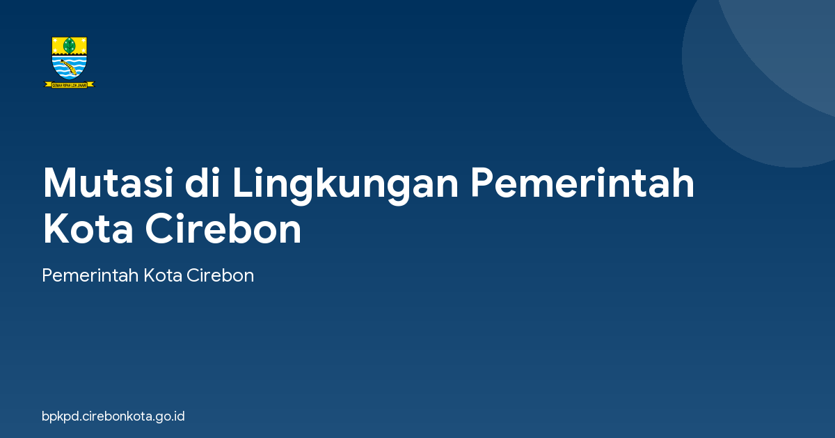 Mutasi di Lingkungan Pemerintah Kota Cirebon