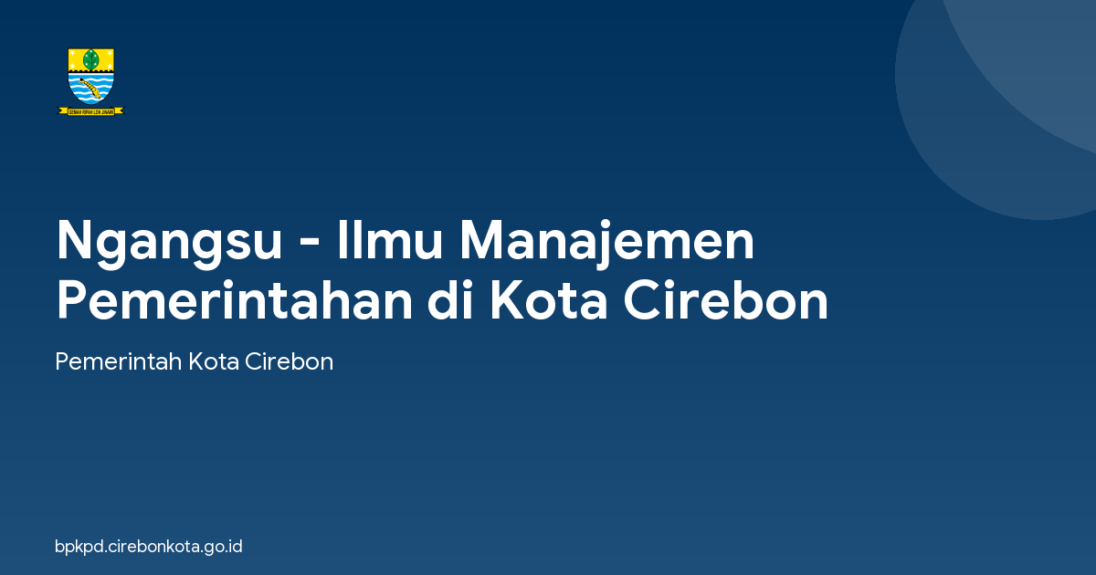 Ngangsu - Ilmu Manajemen Pemerintahan di Kota Cirebon