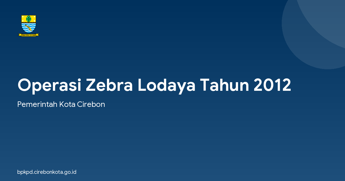Operasi Zebra Lodaya Tahun 2012