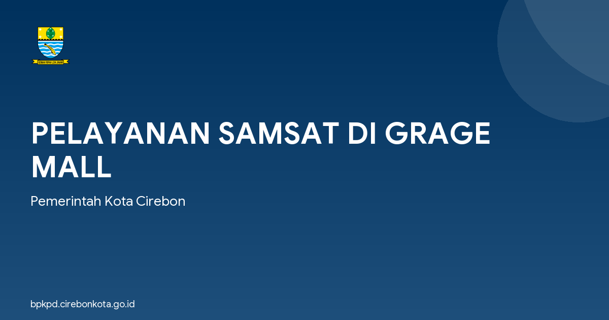 PELAYANAN SAMSAT DI GRAGE MALL
