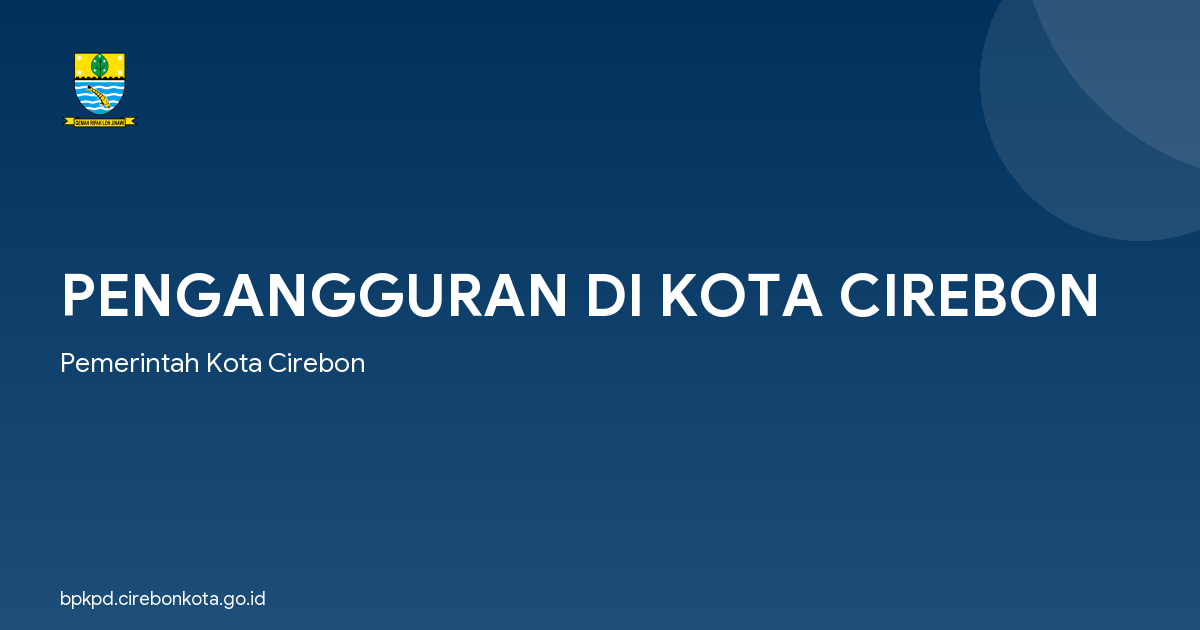PENGANGGURAN DI KOTA CIREBON