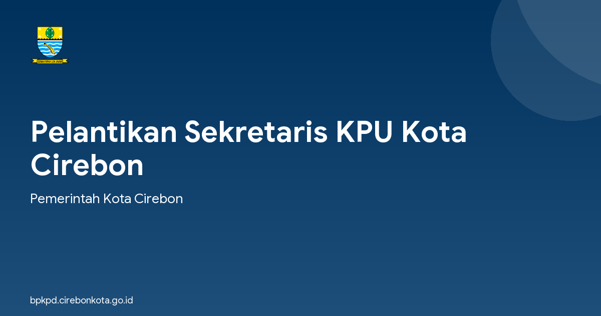Pelantikan Sekretaris KPU Kota Cirebon