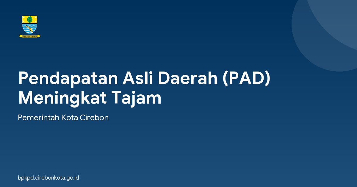 Pendapatan Asli Daerah (PAD) Meningkat Tajam