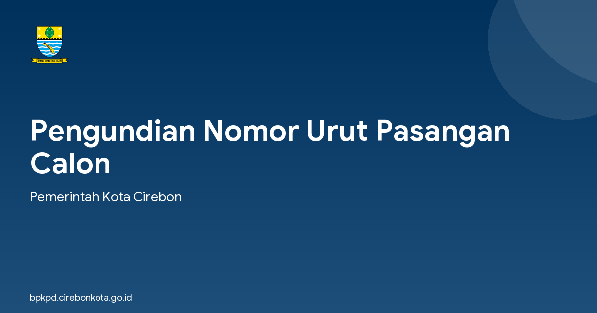 Pengundian Nomor Urut Pasangan Calon