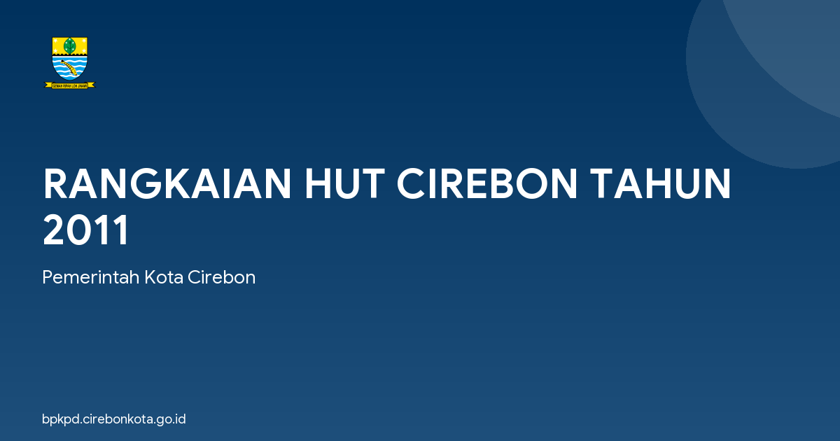 RANGKAIAN HUT CIREBON TAHUN 2011