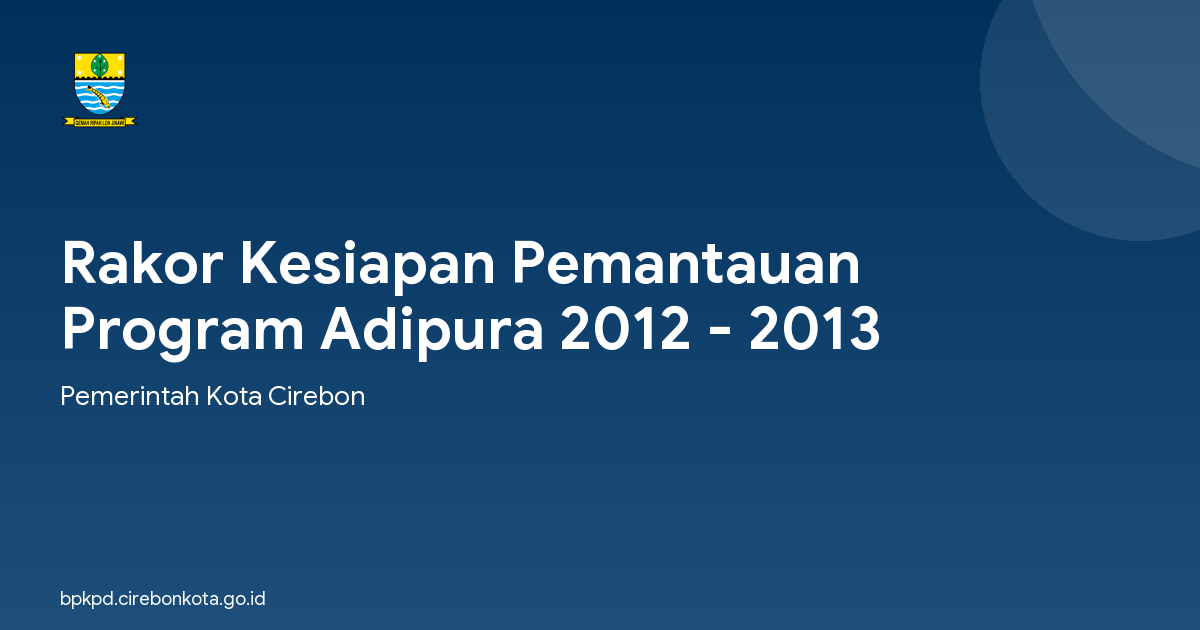 Rakor Kesiapan Pemantauan Program Adipura 2012 - 2013