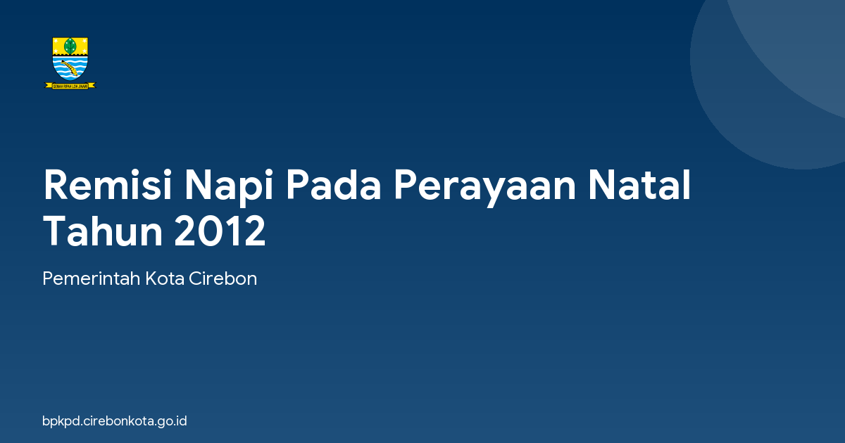 Remisi Napi Pada Perayaan Natal Tahun 2012