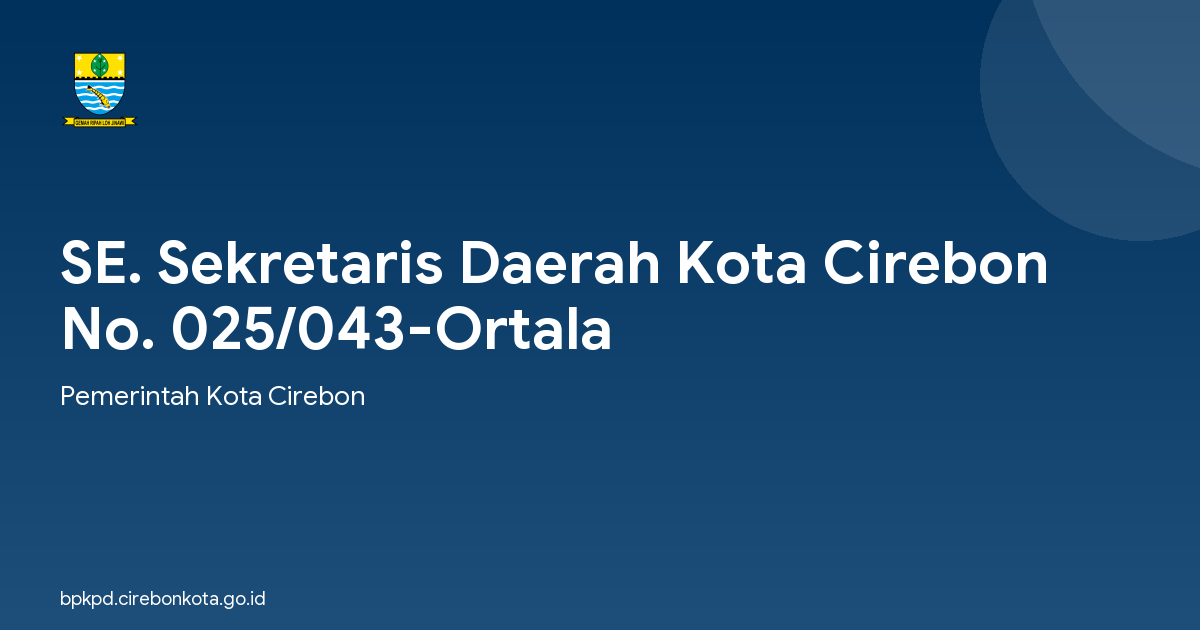 SE. Sekretaris Daerah Kota Cirebon No. 025/043-Ortala