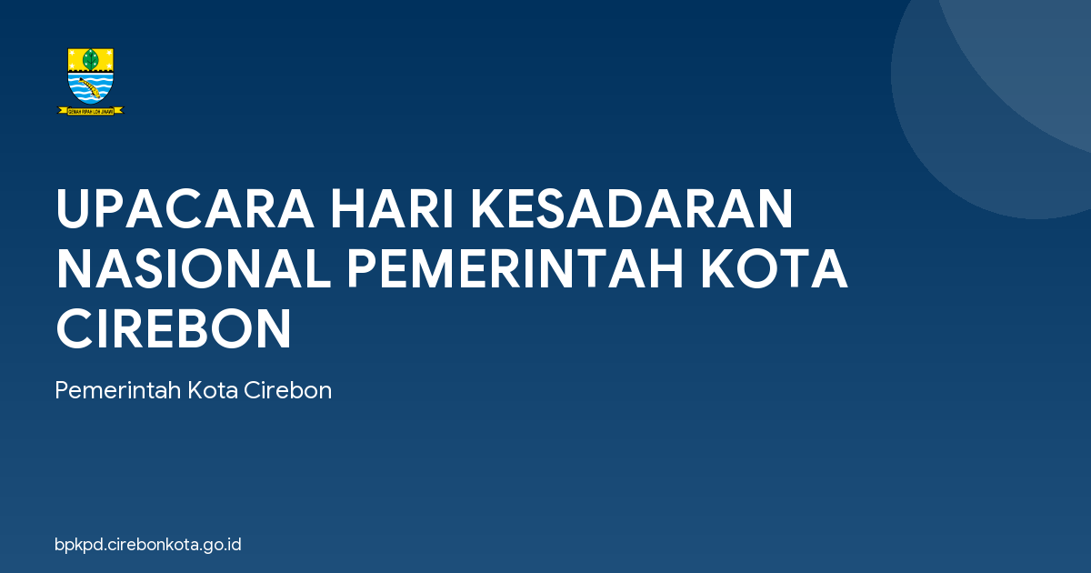 UPACARA HARI KESADARAN NASIONAL PEMERINTAH KOTA CIREBON