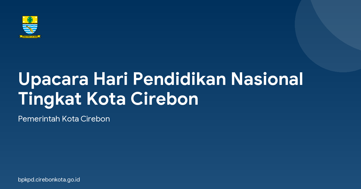 Upacara Hari Pendidikan Nasional  Tingkat Kota Cirebon