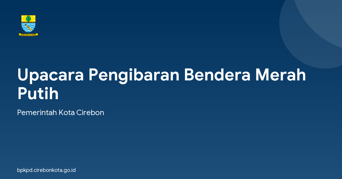 Upacara Pengibaran Bendera Merah Putih