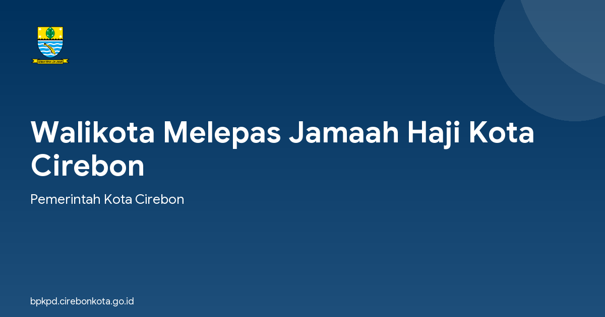 Walikota Melepas Jamaah Haji Kota Cirebon