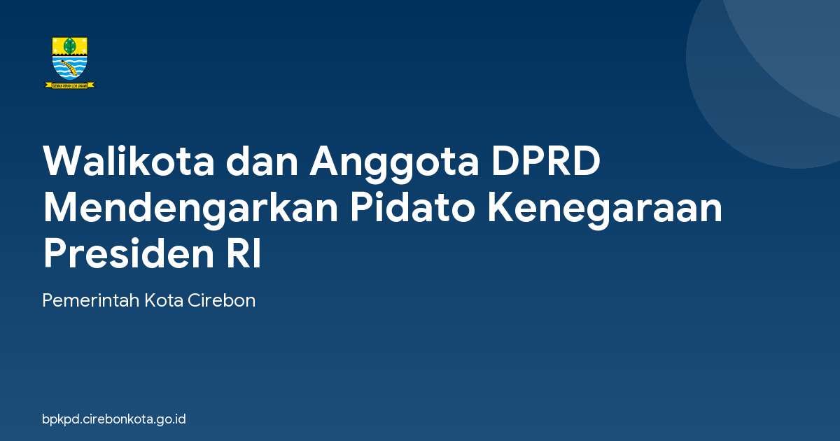 Walikota dan Anggota DPRD Mendengarkan Pidato Kenegaraan Presiden RI