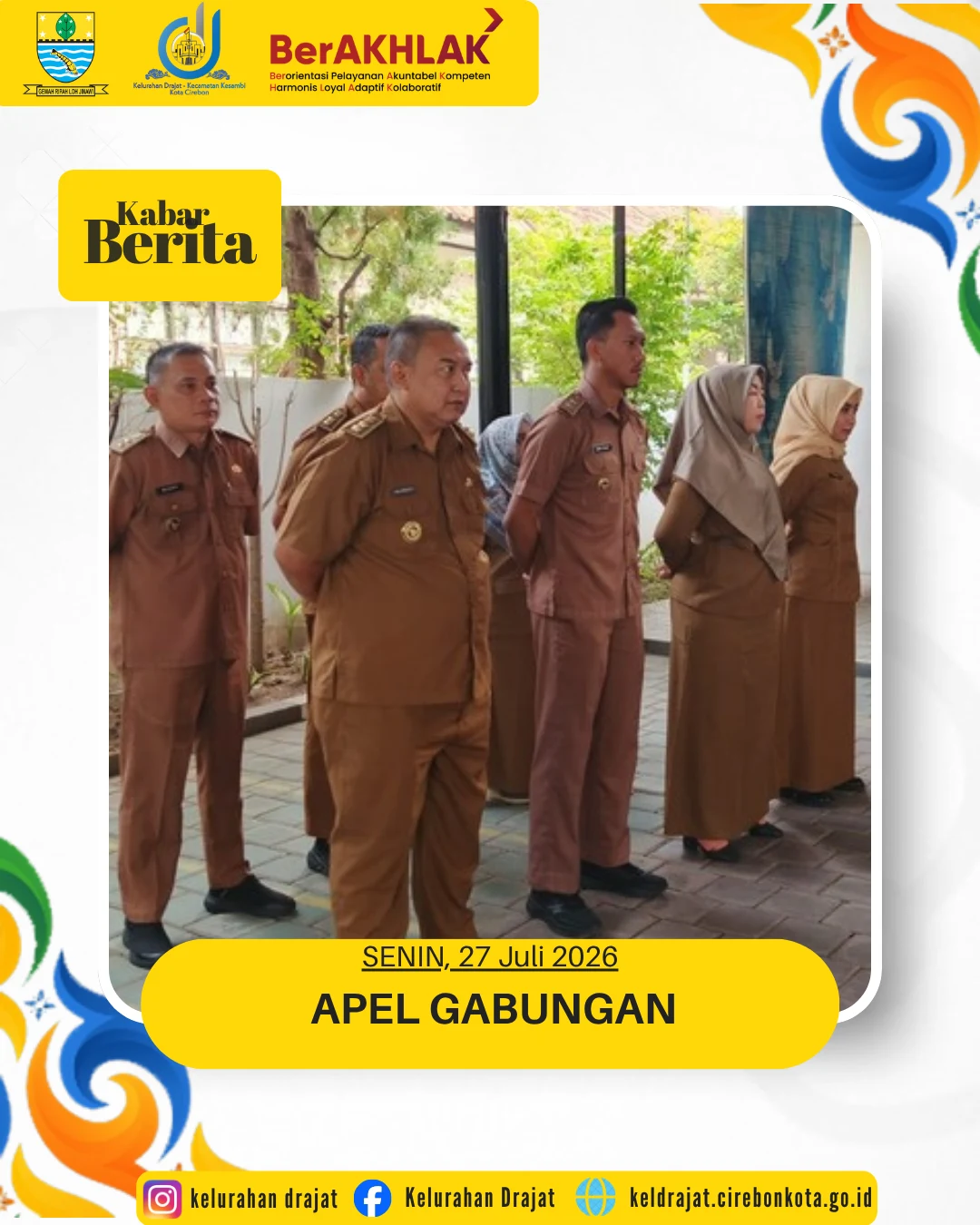 Pada hari ini, telah dilaksanakan kegiatan Apel Pagi Rutin Gabungan bertempat di Halaman Kantor Kecamatan Kesambi (Jl. Dr. Sudarsono No. 12, Kota Cirebon).